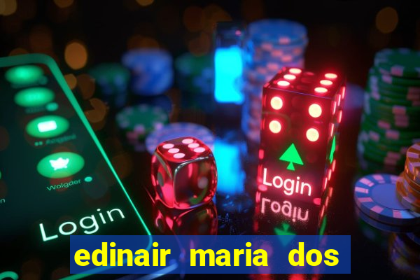 edinair maria dos santos moraes